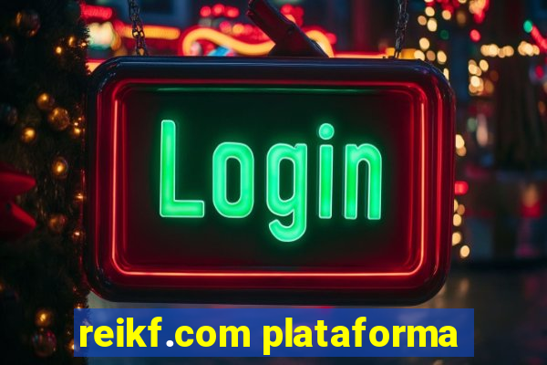 reikf.com plataforma